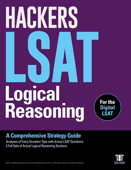 HACKERS LSAT Logical Reasoning: A Comprehensive Strategy Guide