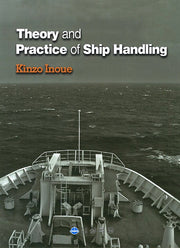 Theory and Practice of Ship Handling