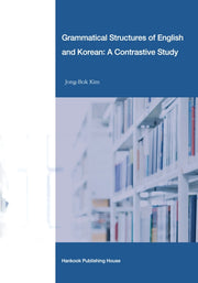 Grammatical Structures of English and Korean: A Contrastive Study