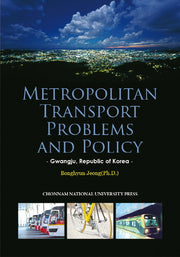 Metropolitan Transport Problems and Policy: Gwangju, Republic of Korea