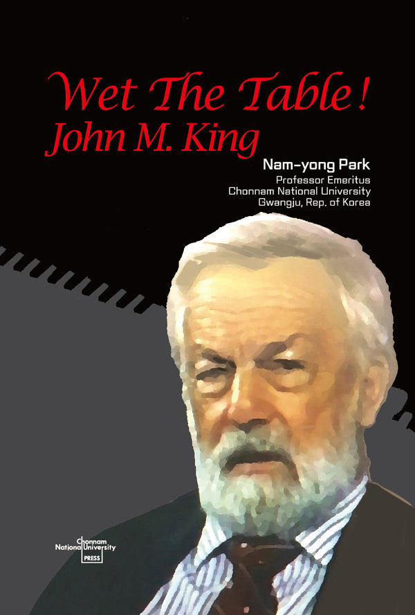 Wet The Table! John M. King