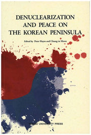 Denuclearization and Peace on the Korean Peninsula