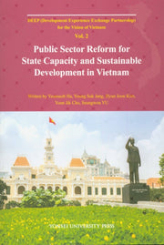 Public Sector Reform for State Capacity and Sustainable Development in Vietnam Vol 2