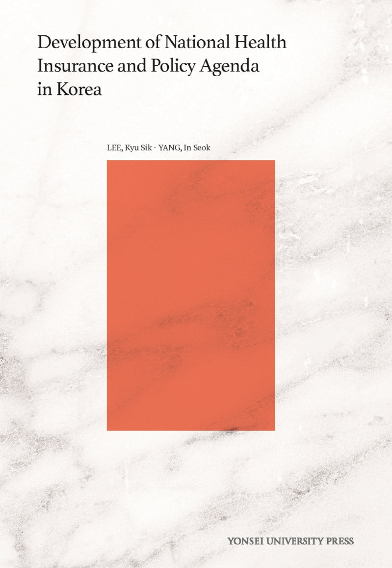 Development of National Health Insurance and Policy Agenda in Korea