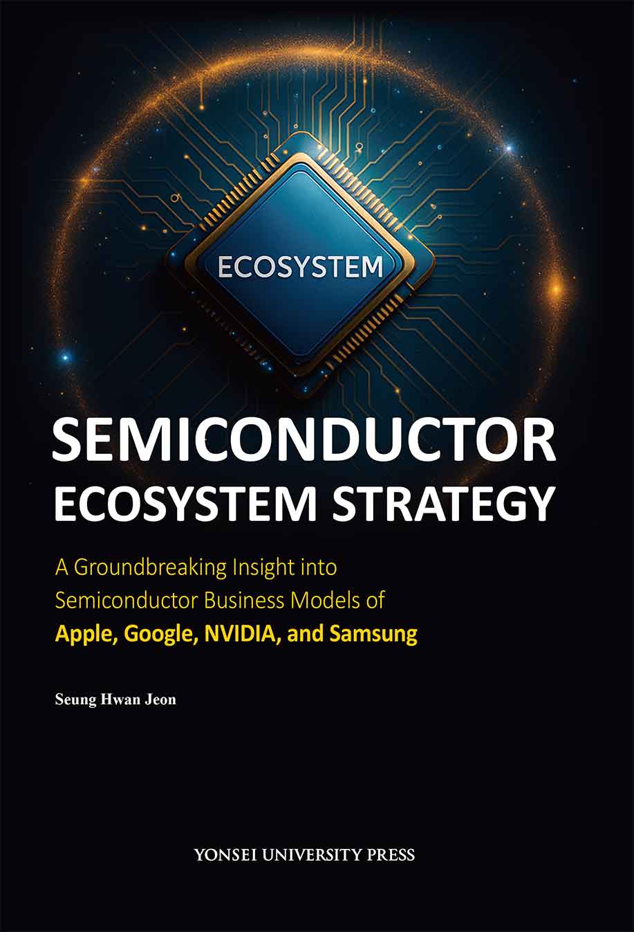 SEMICONDUCTOR ECOSYSTEM STRATEGY