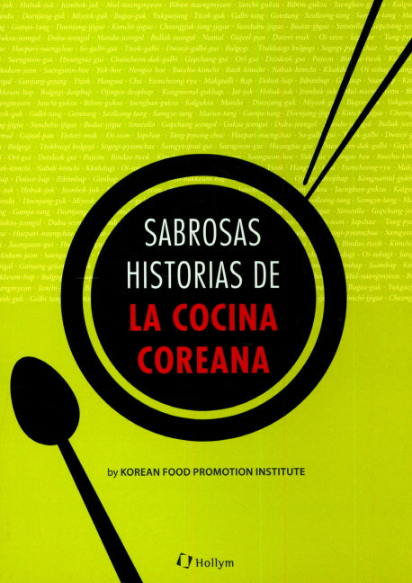 Sabrosas historias de la cocina coreana(Koren Food 101)