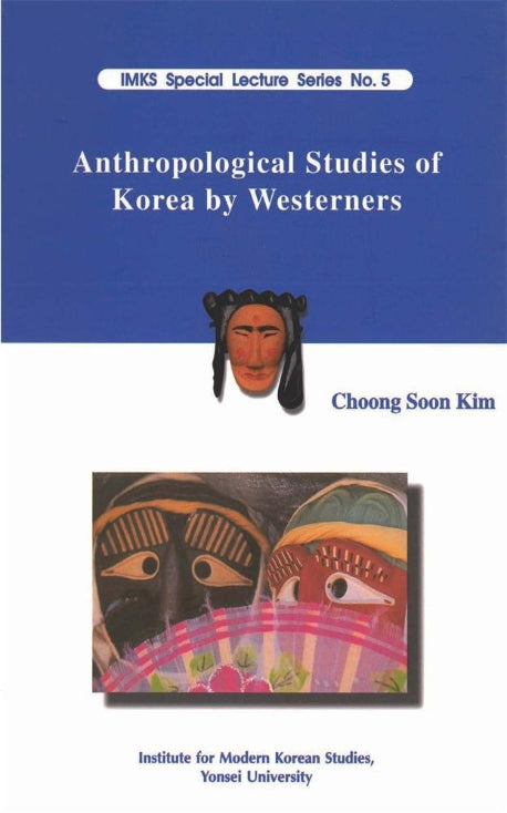 ANTHROPOLOGICAL STUDIES OF KOREA BY WESTERNERS