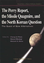 The PERRY REPORT The MISSILE QUAGMIRE AND The NORTH KOREAN QUESTION