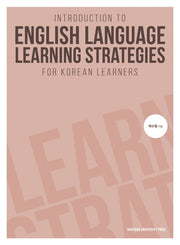 Introduction to English Language Learning Strategies for Korean Learners