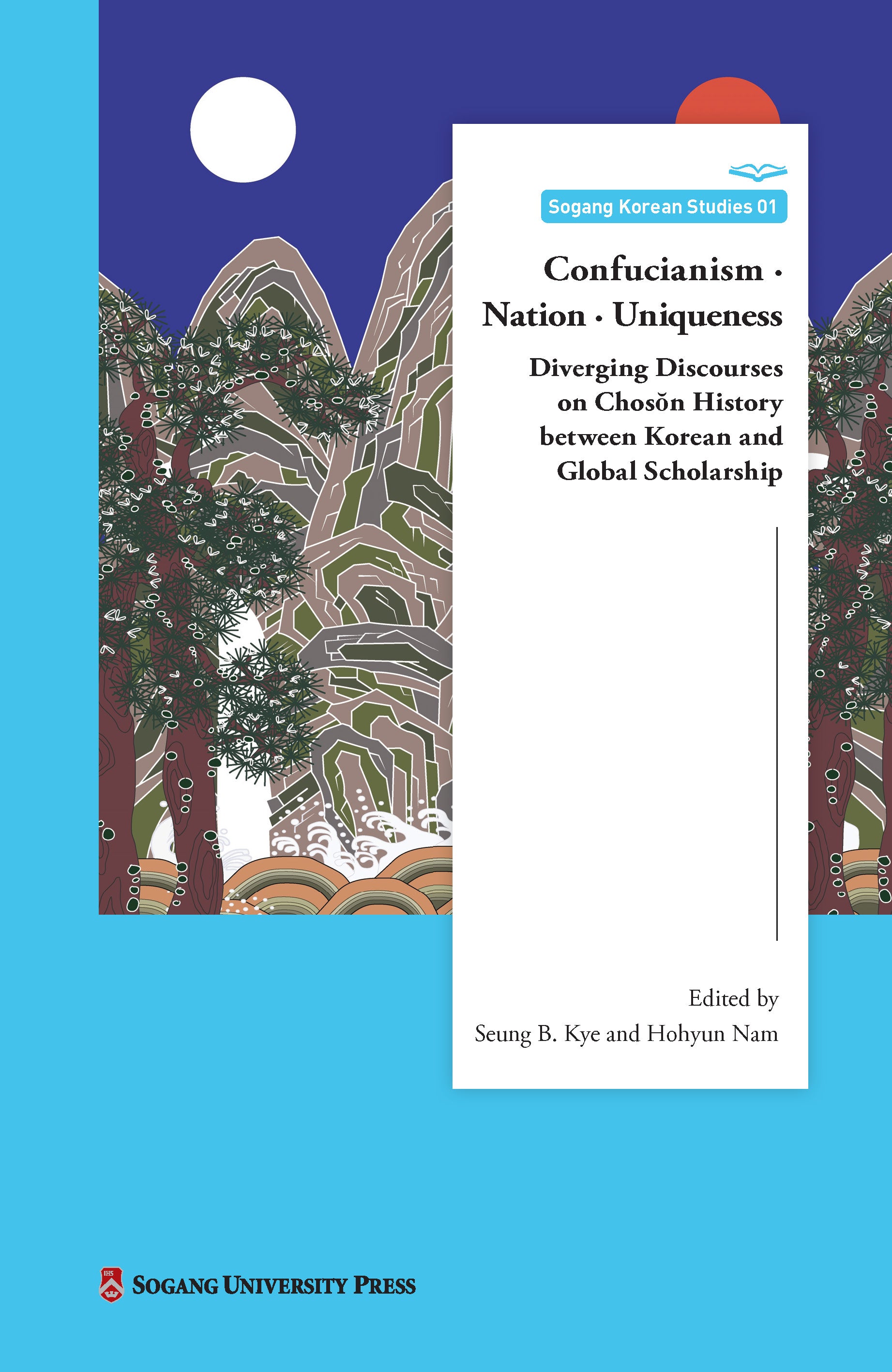 Confucianism · Nation · Uniqueness(Sogang Korean Studies 1)(양장본 Hardcover)