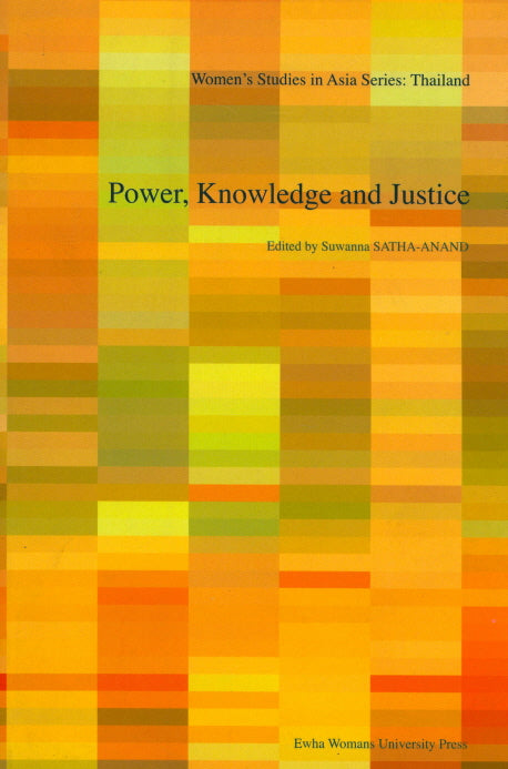 Power, Knowledge and Justice: Women's Studies in Thailand(Women's Studies in Asia Series)