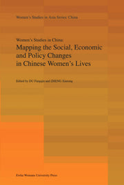 Mapping the Social Economic and Policy Changes in Chinese Women's Lives(Women's Studies in Asia Series)