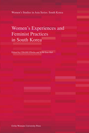 Women's Experiences and Feminist Practices in South Korea(Women's Studies in Asia Series)