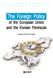 The Foreign Policy of the European Union and the Korean Peninsula