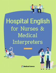 Hospital English for Nurses  Medical Interpreters