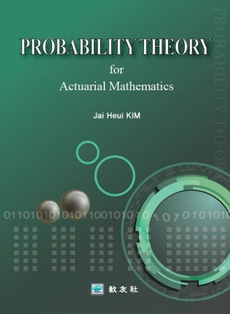 PROBABILITY THEORY FOR ANTUARIAL MATHEMATICS(양장본 Hardcover)
