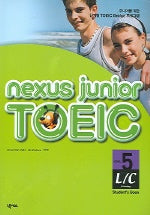 NEXUS JUNIOR TOEIC L/C Level 5 (STUDENTS BOOK)(TAPE 2개포함)