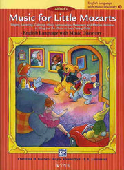 Music for Little Mozarts(ALFRED S)(CD1장포함)(ENGLISH LANGUAGE WITH MUSIC DISCOVERY 1)
