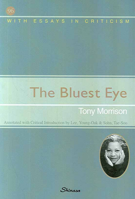 The Bluest Eye(With Essays in Criticism 96)