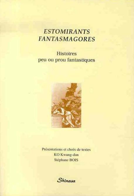 ESTOMIRANTS FANTASMAGORES