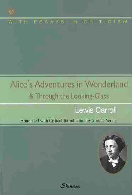 ALICE S ADVENTURES IN WONDERLAND & THROUGH THE LOOKING GLASS