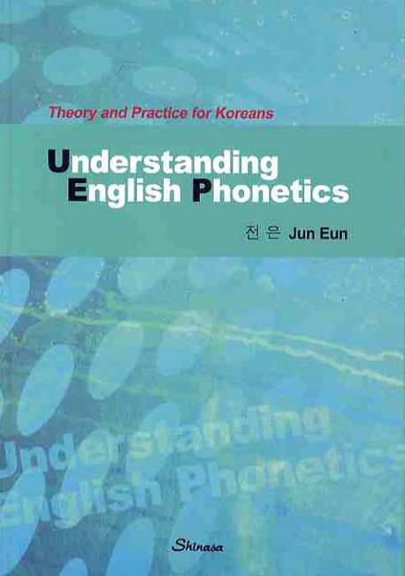 UNDERSTANDING ENGLISH PHONETICS