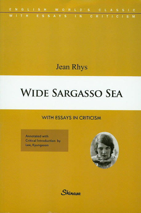 Wide Sargasso Sea(With Essays in Criticism 116)