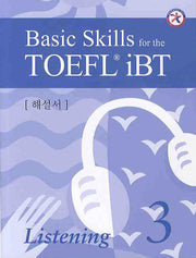 Basic SKILLS FOR The TOEFL IBT LISTENING 3(해설서)