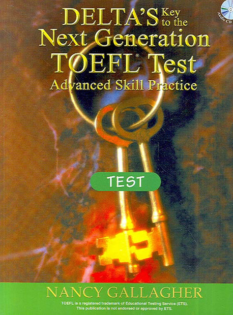 DELTAS KEY TO The NEXT GENERATION TOEFL Test (Test)(CD3장포함)(Paperback)
