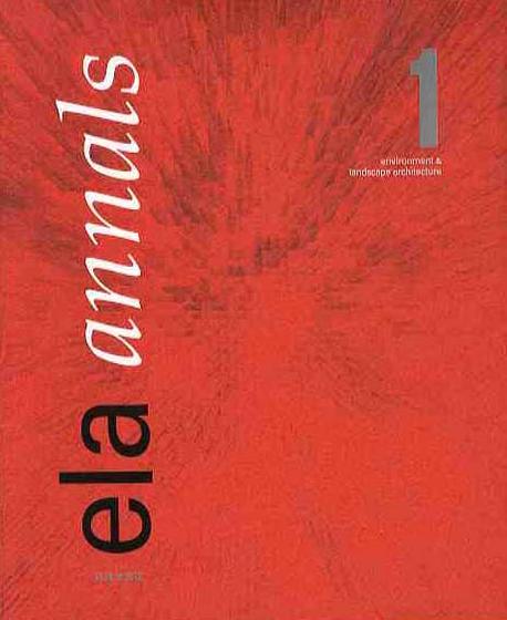 ELA ANNALS 1(환경과조경연감)(양장본 HardCover)