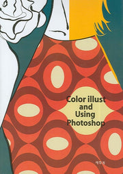 COLOR ILLUST AND USING PHOTOSHOP