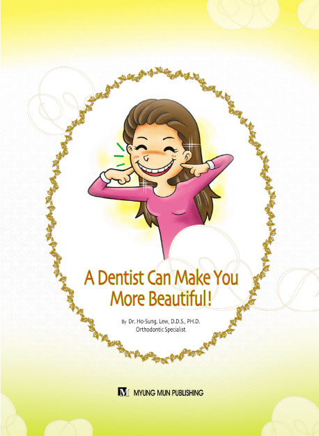 A Dentist Can Make You More Beautiful(반양장)