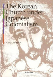Korean Church under Japanese Colonialism(Paperback)
