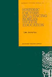 HISTORIC FACTORS INFLUENCING KOREAN HIGHER EDUCATION