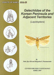GELECHIIDAE OF The KOREA PENINSULA AND ADJACENT TERRITORIES(한국뿔나방(양장본 Hardcover)