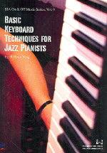Basic KEYBOARD TECHNIQUES FOR JAZZ PIANISTS