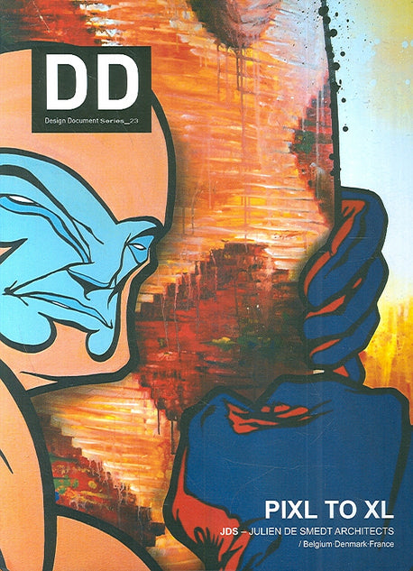 DD 23: PIXL TO XL(Design Document Series 23)(양장본 HardCover)