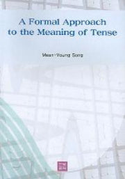 A Formal Approach to the Meaning of Tense