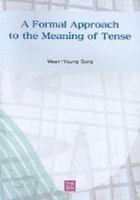 A Formal Approach to the Meaning of Tense