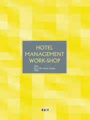 HOTEL MANAGEMENT WORK SHOP
