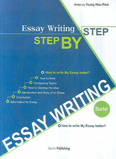 ESSAY WRITING(Step BY Step)(STARTER)