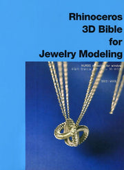 주얼리 모델링을 위한 라이노 3D 바이블(Rhinoceros 3D Bible for Jewelry Modeling)