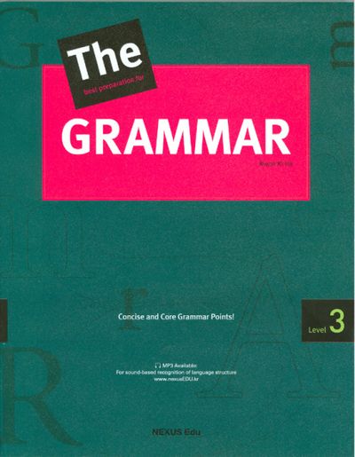 THE GRAMMAR Level 3(THE BEST PREPARATION FOR GRAMMAR 시리즈)