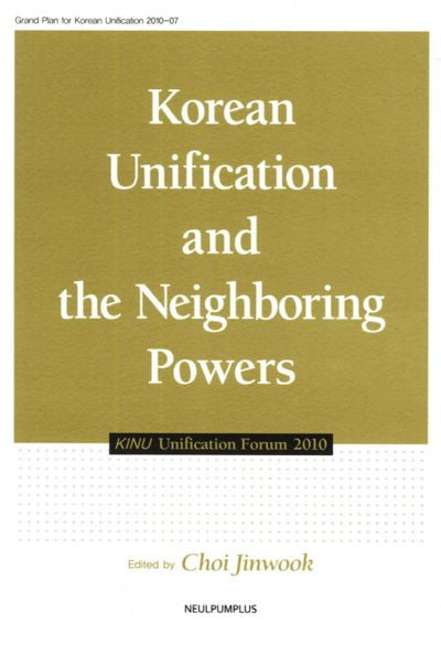Korean Unification and the Neighboring Powers