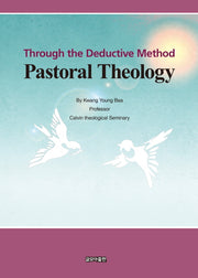 Through the Deductive Method Pastoral Theology