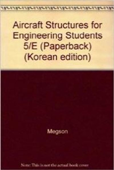 Aircraft Structures for Engineering Students(Paperback)(5판)