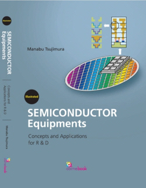 Semiconductor Equipments: Concepts and Applications for R and D (Hardcover)