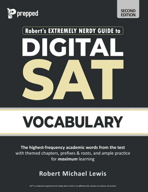 Robert's Extremely Nerdy Guide to Digital SAT Vocabulary