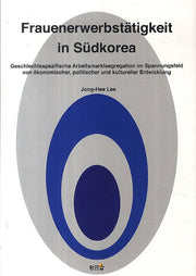 한국여성의 직업(Frauenerwerbstatigkeit in SudKorea)