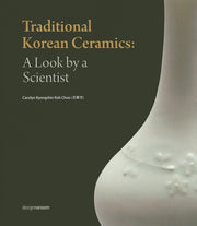 Traditional Korean Ceramics: A Look by a Scientist(양장본 Hardcover)